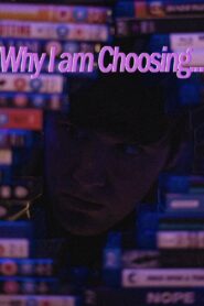 Why I am Choosing…