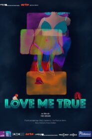 Love Me True