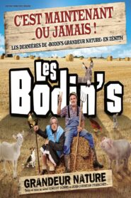 Les Bodin’s – Grandeur Nature – La Dernière Des Zénith