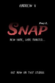 Snap Part 2 – A Horror Short Film