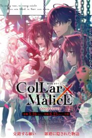 Collar×Malice: deep cover