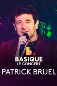 Patrick Bruel – Basique, le concert