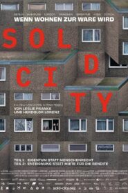 Sold City – Teil 1: „Eigentum statt Menschenrecht“