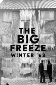 The Big Freeze: Winter ’63