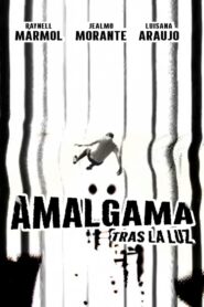 Amalgama tras la luz