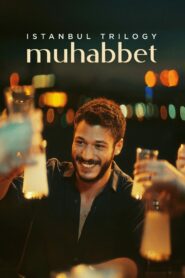 Istanbul Trilogy: Muhabbet