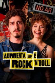 Aumenta Que é Rock ‘n’ Roll