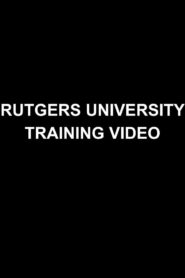 Rutgers University Training Video