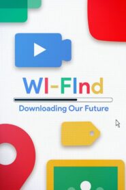 Wi-Find: Downloading Our Future