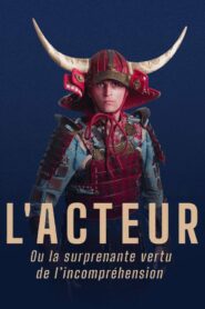 L’Acteur (ou la surprenante vertu de l’incompréhension)