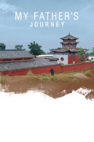 My Father’s Journey