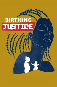 Birthing Justice