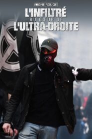 L’infiltré, au cœur de l’ultradroite