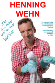 Henning Wehn: It’ll All Come Out In The Wash