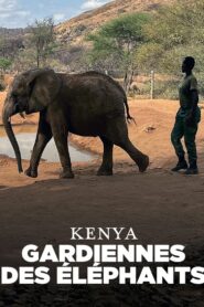 Kenya – Gardiennes des éléphants