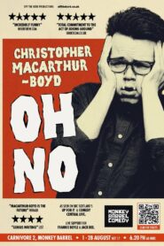 Christopher Macarthur-Boyd: Oh No