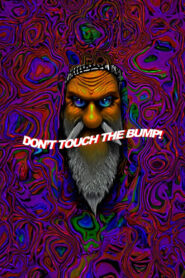 Don’t Touch the Bump!