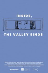 Inside, The Valley Sings