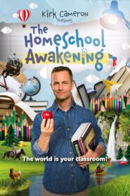 Kirk Cameron Presents: The Homeschool Awakening