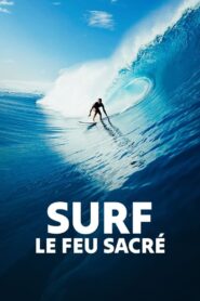 Surf, le feu sacré