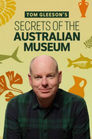 Tom Gleeson’s Secrets of the Australian Museum