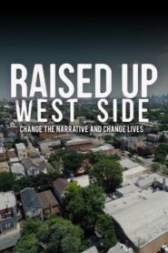 Raised Up West Side