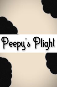 Peepy’s Plight