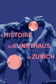 Durchs Höllentor ins Paradies – Die Geschichte des Kunsthaus Zürich