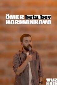 Beta Bey – Ömer Harmankaya