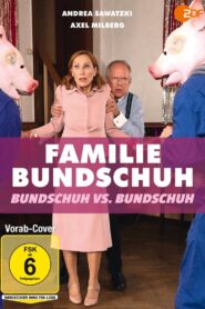 Familie Bundschuh – Bundschuh gegen Bundschuh