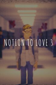 Notion to Love – Part 3