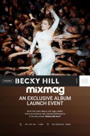 Becky Hill: Believe Me Now? (Album Launch Party – Mixmag)