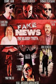 Fake News – The Bloody Truth