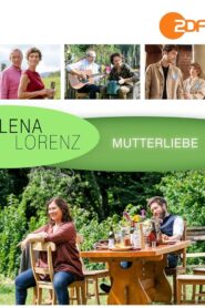 Lena Lorenz – Mutterliebe