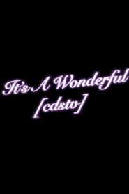 It’s a Wonderful [cdstv]