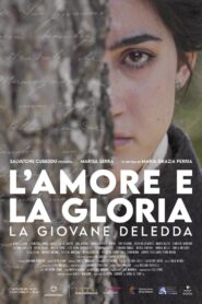 L’Amore e la Gloria – La Giovane Deledda