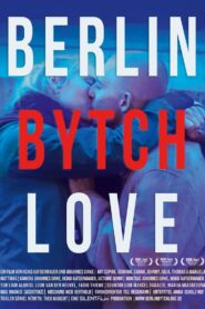 Berlin Bytch Love