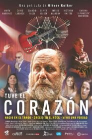 Tuve el corazón