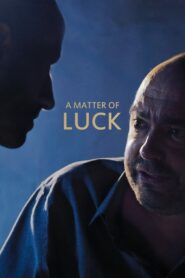 A Matter of Luck