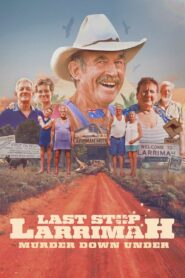 Last Stop Larrimah: Murder Down Under