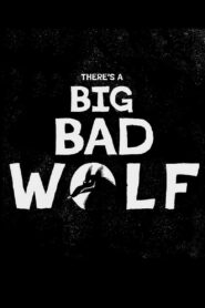 There’s a Big Bad Wolf