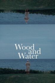 Wood and Water