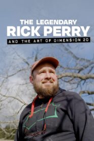 The Legendary Rick Perry and the Art of Dimension 20