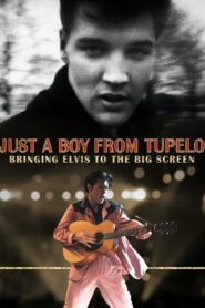 Just a Boy From Tupelo: Bringing Elvis to the Big Screen