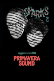 Sparks – Primavera Sound 2023