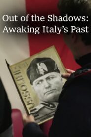 Out of the Shadows: Awaking Italy’s Past