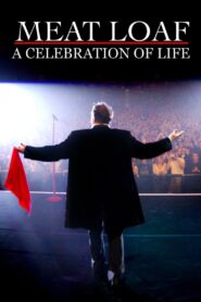 Meat Loaf – A Celebration Of Life