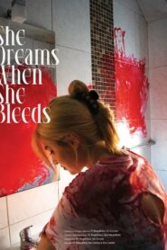 She Dreams When She Bleeds