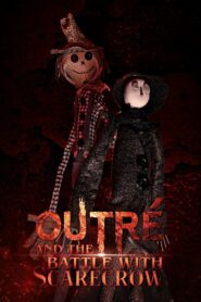 Outré and the Battle with Scarecrow