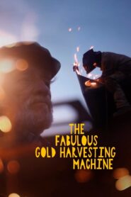 The Fabulous Gold Harvesting Machine